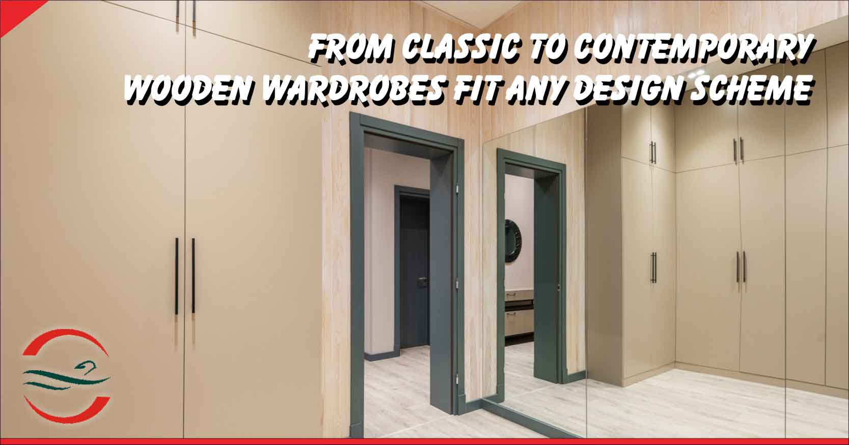 From Classic to Contemporary: Wooden Wardrobes Fit Any Design Scheme