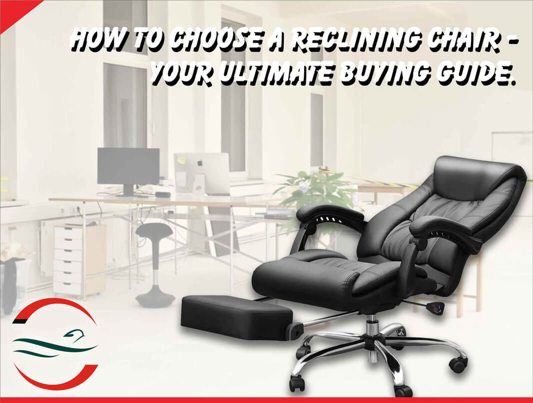 How to Choose a Reclining Chair - Your Ultimate Buying Guide